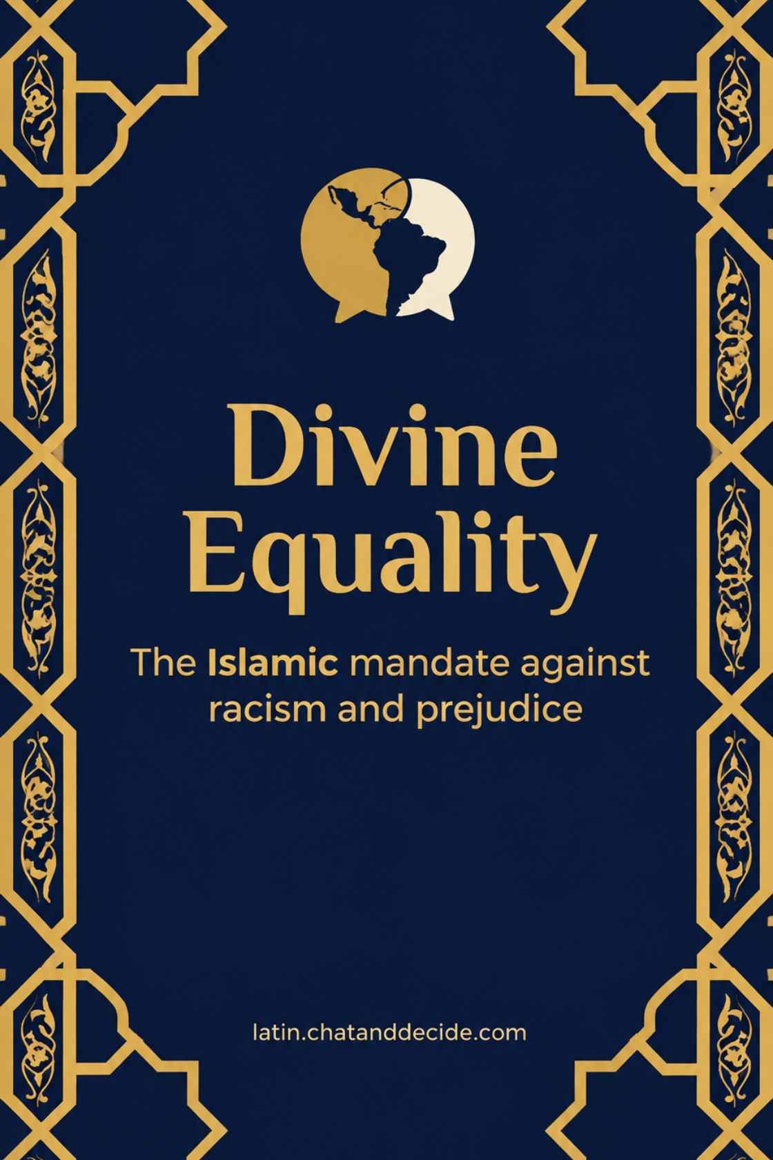 Divine Equality: Islam Against Racism and Prejudice