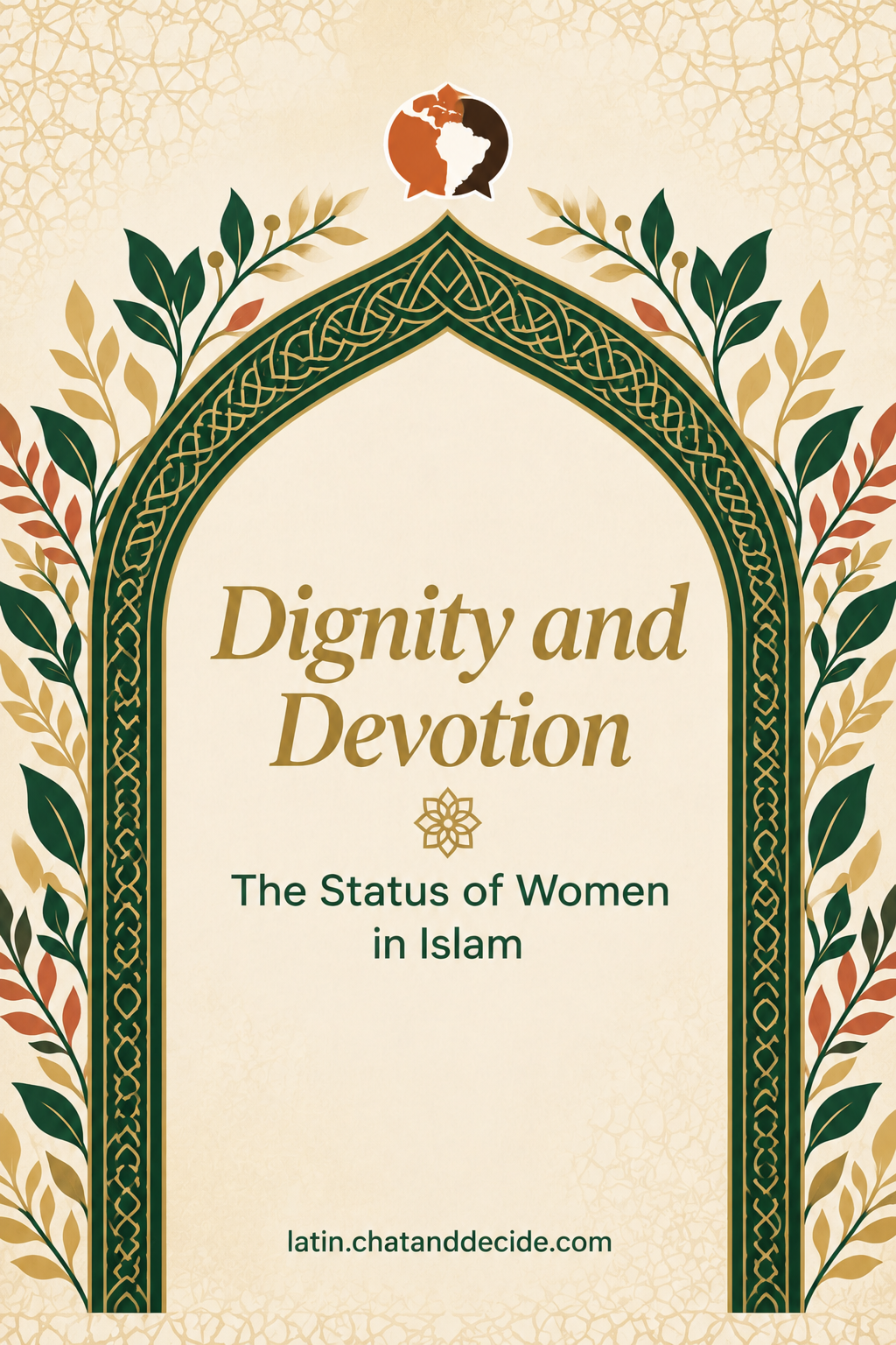 Dignity and Devotion: The Status of Women in Islam