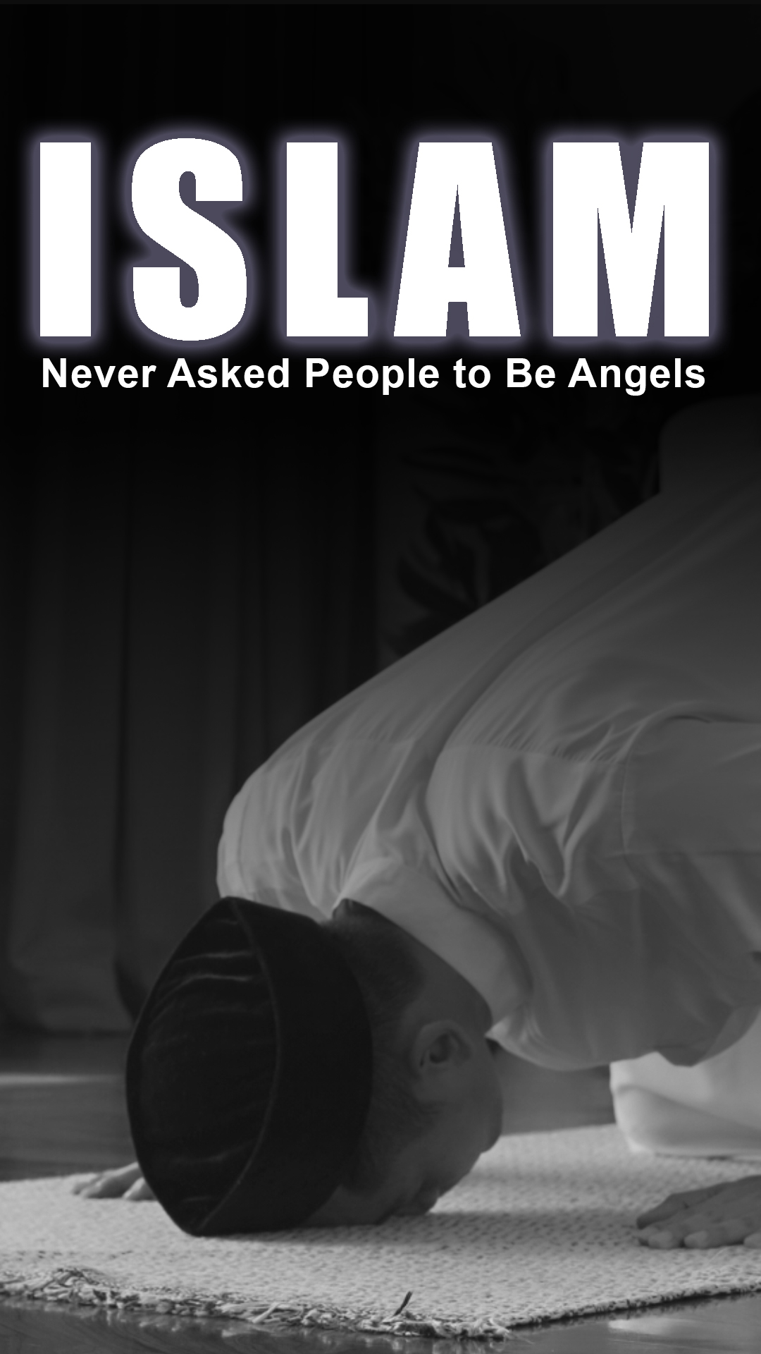 Islam never asked people to be angels