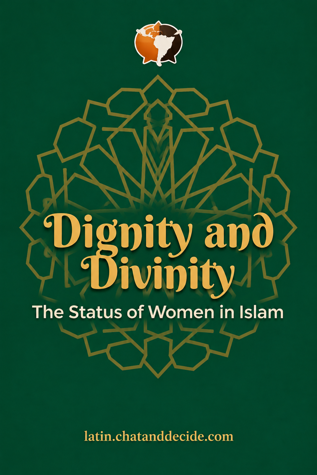 Dignity and Divinity: The Status of Women in Islam