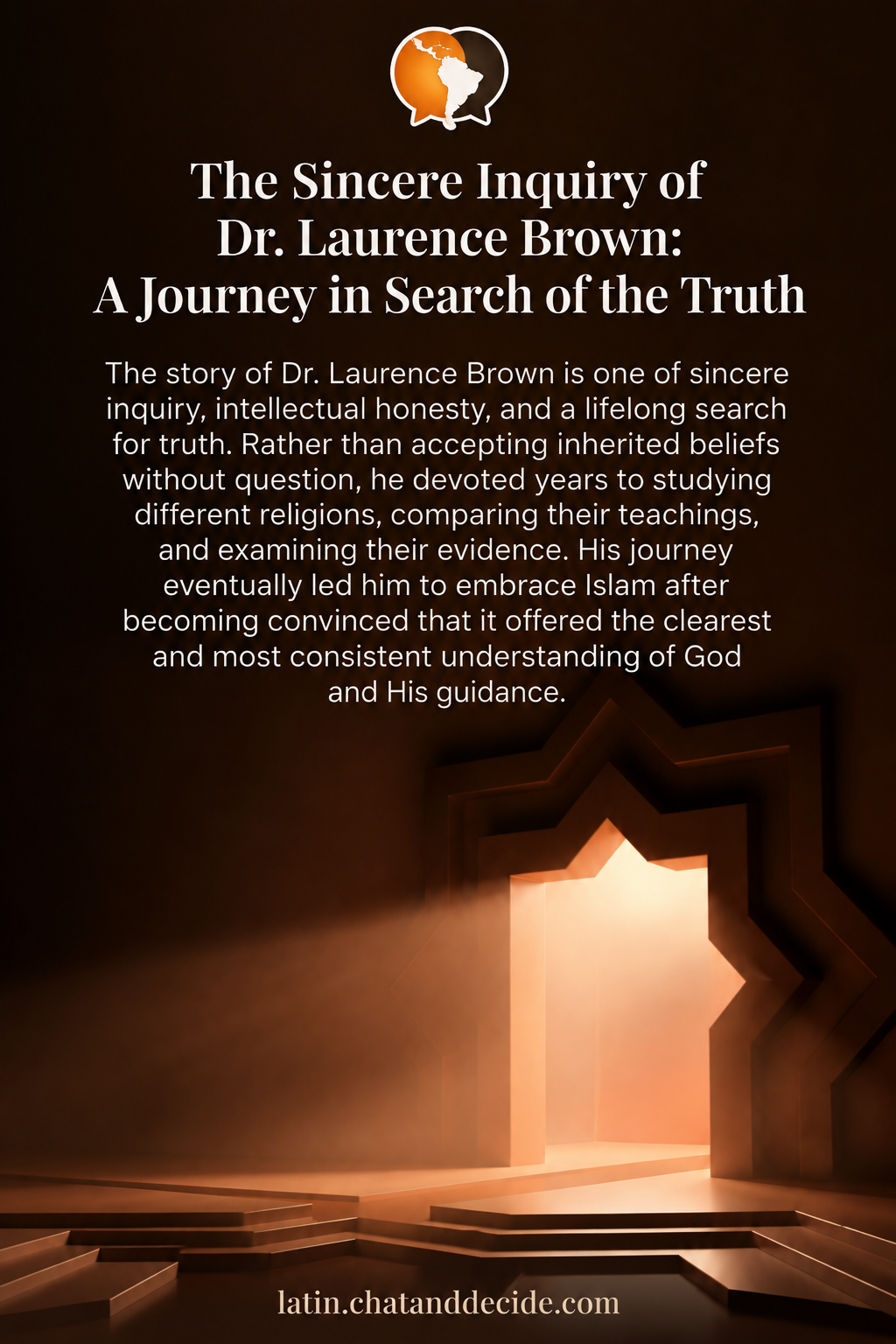 The Sincere Inquiry of Dr. Laurence Brown: A Journey in Search of the Truth