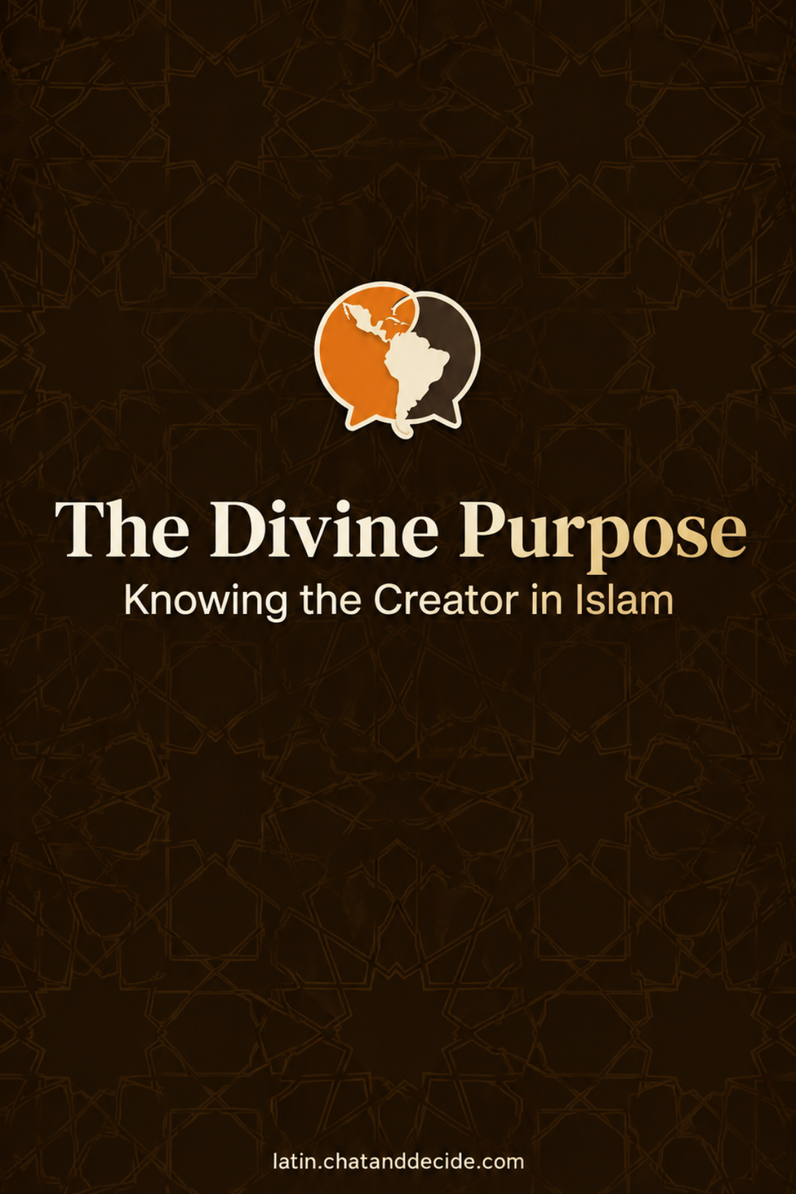 The Divine Purpose: Knowing the Creator in Islam